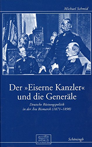 9783506792242: Der Eiserne Kanzler und die Generle.