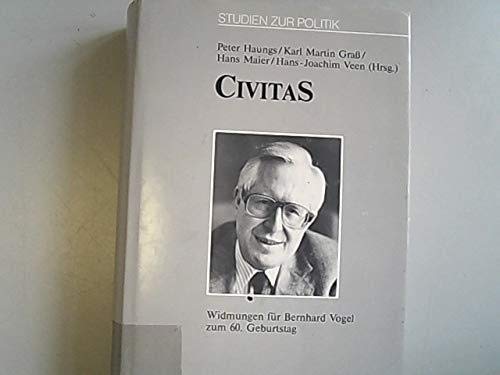Stock image for Civitas: Widmungen fr Bernhard Vogel zum 60. Geburtstag (Studien zur Politik) for sale by Goodbooks-Wien