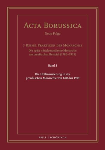 Stock image for Die Hoffinanzierung in der preuischen Monarchie von 1786 bis 1918 for sale by GreatBookPrices