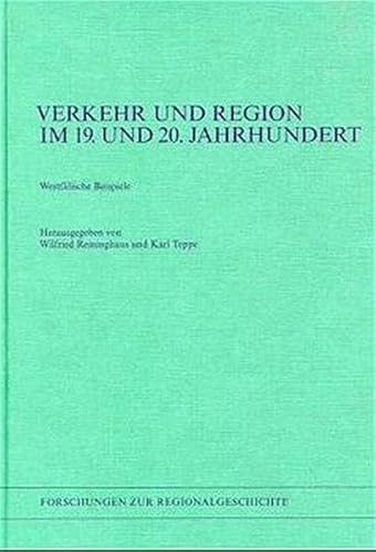 Verkehr und Region im 19. und 20. Jahrhundert.