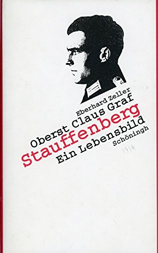 Beispielbild fr Oberst Claus Graf Stauffenberg. Ein Lebensbild zum Verkauf von medimops