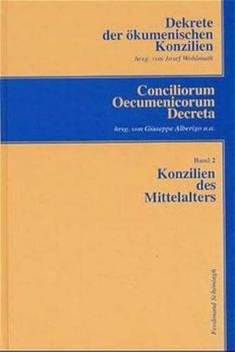 9783506798046: Konzilien des Mittelalters: Vom ersten Lateran-Konzil (1123) bis zum fnften Lateran-Konzil (1512-1517): Vom 1. Lateran-Konzil (1123) Bis Zum 5. ... (Dekrete Der kumenischen Konzilien)