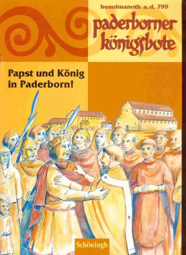 Beispielbild fr Paderborner Knigsbote. Papst und Knig in Paderborn!: Begleitheft fr Kinder zur Ausstellung "799 - Kunst und Kultur der Karolingerzeit. Karl der Grosse und Papst Leo III in Paderborn" zum Verkauf von Versandantiquariat Felix Mcke