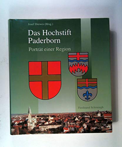 Hochstift Paderborn : Porträt einer Region. - Drewes, Josef