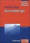 Geomorphologie. - Harald Zepp