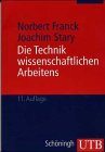 Stock image for Die Technik wissenschaftlichen Arbeitens. Eine praktische Anleitung for sale by Bernhard Kiewel Rare Books