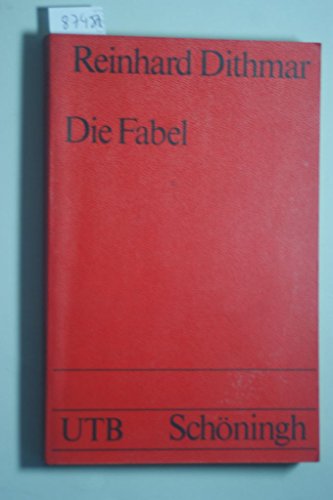 Die Fabel. Geschichte - Struktur - Didaktik.