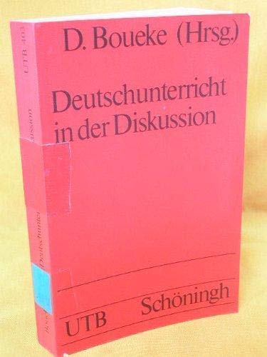 Uni-Taschenbücher ; 403 Deutschunterricht in der Diskussion : Forschungsberichte.