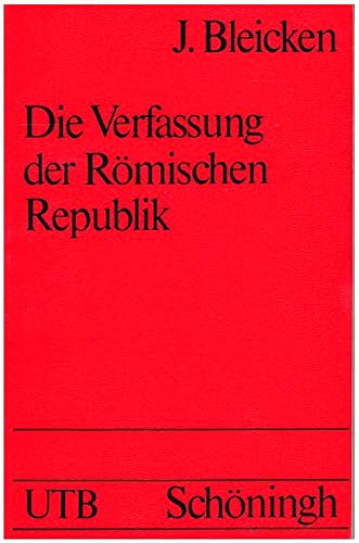 Beispielbild fr Die Verfassung der Rmischen Republik zum Verkauf von Antiquariat Walter Nowak