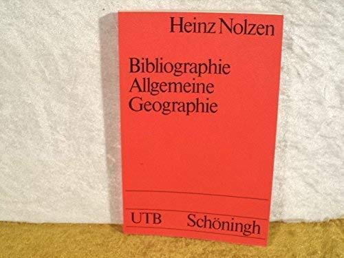 9783506991829: Bibliographie. Allgemeine Geographie. Grundlagenliteratur der Geographie als Wissenschaft