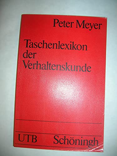 Beispielbild fr Taschenlexikon der Verhaltenskunde (UTB S (Small-Format) / Uni-Taschenbcher) zum Verkauf von Versandantiquariat Felix Mcke