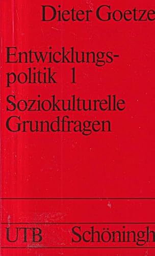 Stock image for Entwicklungspolitik 1. Soziokulturelle Grundfragen for sale by Bernhard Kiewel Rare Books