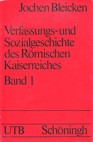 9783506992567: Verfassungs- und Sozialgeschichte des Romischen Kaiserreiches (Uni-Taschenbucher ; 838-) (German Edition)