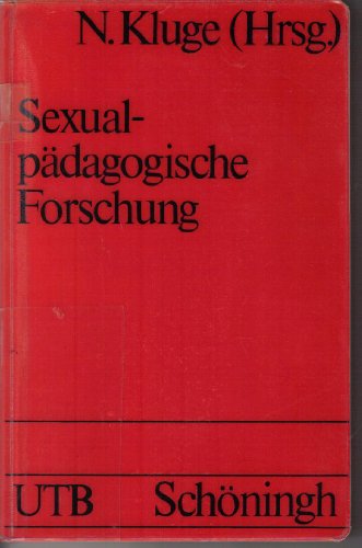 Beispielbild fr Sexualpdagogische Forschung. Aufgaben, Schwerpunkte, Ergebnisse. zum Verkauf von Versandantiquariat Felix Mcke