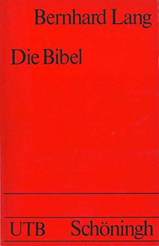 Die Bibel. Eine kritische Einführung. UTB; Bd. 1594. - Lang, Bernhard