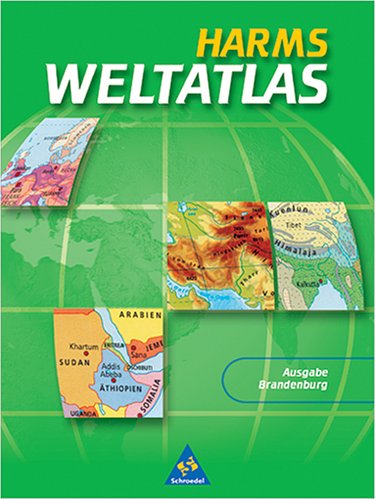 Beispielbild fr Harms Weltatlas. Ausgabe Brandeburg, Neuausgabe. zum Verkauf von medimops