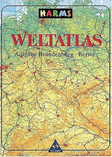 Harms Weltatlas. Brandenburg, Berlin (9783507012837) by Na