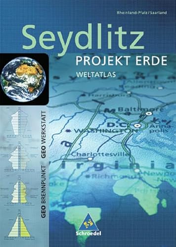 Seydlitz Weltatlas Projekt Erde: Rheinland-Pfalz / Saarland: Ausgabe Rheinland-Pfalz und Saarland / Rheinland-Pfalz / Saarland - Spangenberg, Justus