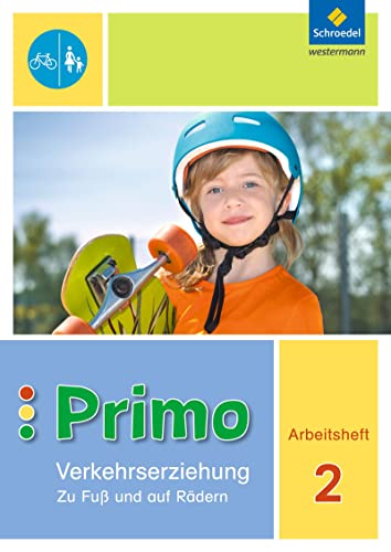 Stock image for Primo.Verkehrserziehung 2. Arbeitsheft. Zu Fu und auf Rdern -Language: german for sale by GreatBookPrices