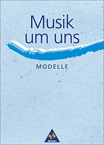 9783507024809: Musik um uns SI: Themenhefte - 3. Auflage: Modelle