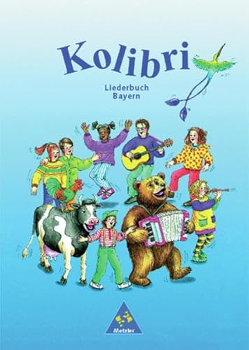 Beispielbild fr Kolibri. Das Musikwerk fr die Grundschule Ausgabe Bayern: Kolibri: Das Musikbuch fr Grundschulen Bayern - Ausgabe 2001: Liederbuch 1 - 4: Das Liederbuch fr die Grundschule Bayern zum Verkauf von medimops