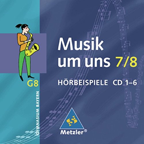 Stock image for Musik um uns - Ausgabe fr die Sekundarstufe I - 4. Auflage. Ausgabe fr die Sekundarstufe I - 4. Auflage 2001: Musik um uns - Ausgabe fr das . Hrbeispiele 7 / 8 (Musik um uns SI, Band 5) for sale by medimops