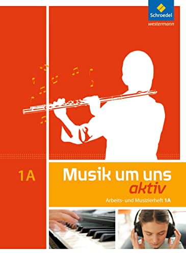 Musik um uns 1. Arbeitsheft : Arbeits- und Musizierheft. Sekundarstufe 1 - 5. Schuljahr - Unknown