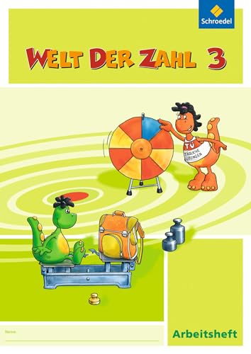 Welt der Zahl 3. Arbeitsheft. Berlin, Brandenburg, Bremen, Mecklenburg-Vorpommern, Sachsen-Anhalt, Thüringen: Ausgabe 2011 - Hans-Dieter Rinkens