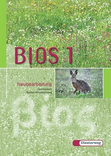 9783507057005: Bios - Ausgabe 2004 fr Gymnasien: BIOS 1. Neubearbeitung. Baden-Wrttemberg: 5./6. Schuljahr