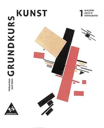 Stock image for Grundkurs Kunst 1. Malerei, Grafik, Fotografie. Neubearbeitung. Sekundarstufe 2. (Lernmaterialien) for sale by ThriftBooks-Dallas