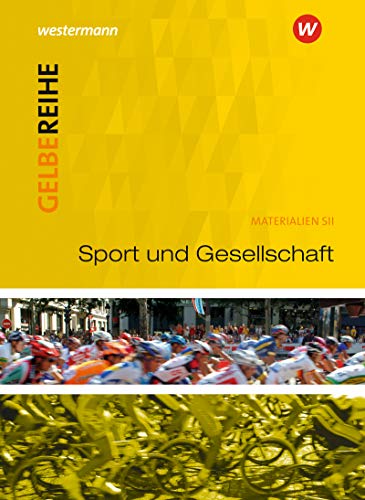 Beispielbild fr Sport und Gesellschaft. Materialien fr den Sekundarbereich II: Ausgabe 2015 zum Verkauf von Revaluation Books