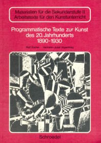 Programmatische Texte zur Kunst des 20. Jahrhunderts - 1890-1930. Materialien für die Sekundarstu...