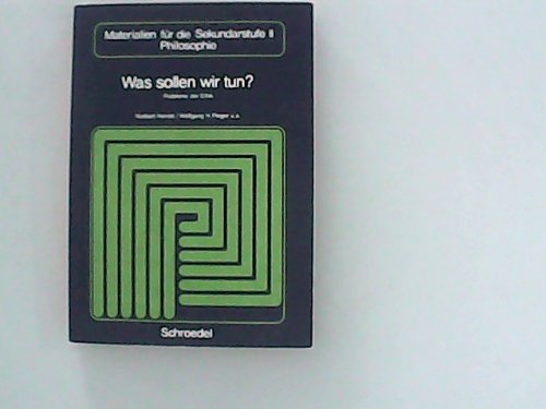 Stock image for Materialien fr die Sekundarstufe II - Philosophie: Was sollen wir tun?. Probleme der Ethik for sale by Antiquariat Armebooks