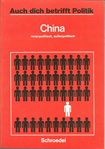 Stock image for Auch dich betrifft Politik / China innenpolitisch, aussenpolitisch for sale by Antiquariat Armebooks