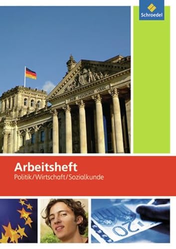 Stock image for Arbeitsheft Politik Wirtschaft Sozialkunde: Arbeitsheft 7-10: mit eingelegtem Lsungsheft for sale by medimops