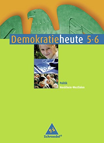 Beispielbild fr Demokratie heute - Ausgabe 2006 fr Nordrhein-Westfalen: Schlerband 5 / 6 zum Verkauf von medimops