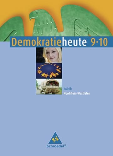 Demokratie heute - Ausgabe 2006 für Nordrhein-Westfalen: Schülerband 9 / 10