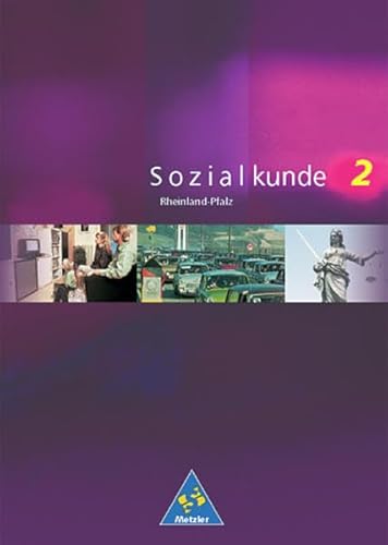 Sozialkunde, Ausgabe Rheinland-Pfalz, Bd.2 (9783507104846) by Arnold, Rolf; Gollon, Mac; Marz, Fritz; Utech, Jochem; Wagner, Rainer