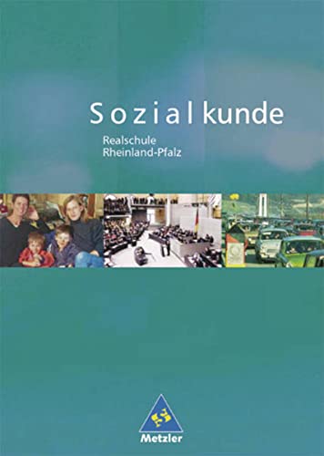 Imagen de archivo de Sozialkunde. Schlerband. Rheinland-Pfalz. Realschule : Klasse 7 bis 10. Basis Unterrichtswerk a la venta por Buchpark