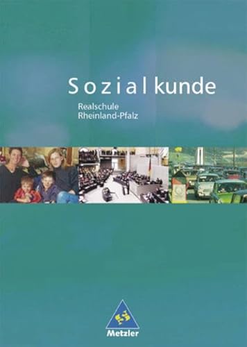 Sozialkunde. SchÃ¼lerband. Rheinland-Pfalz. Realschule. (9783507104860) by Unknown Author