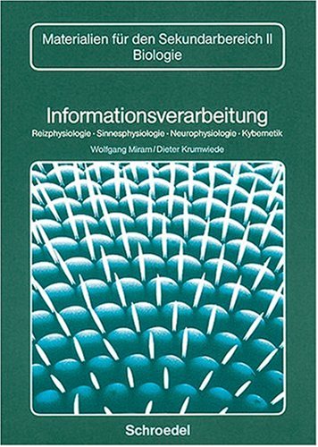 Beispielbild fr Biologie - Materialien fr die Sekundarstufe II: Informationsverarbeitung. Neubearbeitung zum Verkauf von medimops