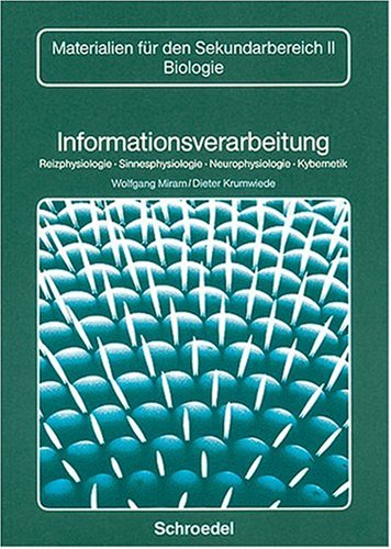Stock image for Biologie - Materialien fr die Sekundarstufe II: Informationsverarbeitung. Neubearbeitung for sale by medimops