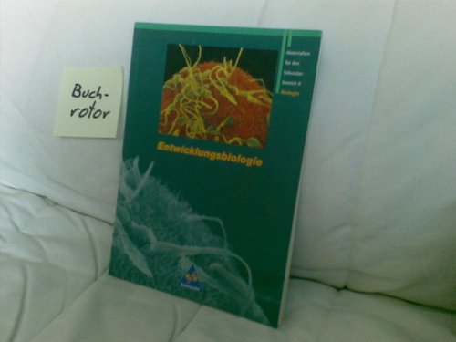 Beispielbild fr Grne Reihe. Materialien fr die Sekundarstufe II: Materialien fr den Sekundarbereich II - Ausgabe 1995: Schlerband Entwicklungsbiologie: Biologie. Materialien fr den Sekundarbereich 2. Gymnasium zum Verkauf von medimops