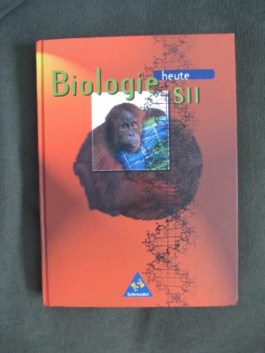 9783507105904: Biologie heute. Sekundarstufe 2: Ein Lehr- und Arbeitsbuch. In neuer Rechtschreibung