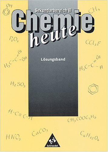 Beispielbild fr Lsungsband Chemie heute. Sekundarbereich 2. Neubearbeitung Ausgabe 1998. Gymnasium zum Verkauf von medimops