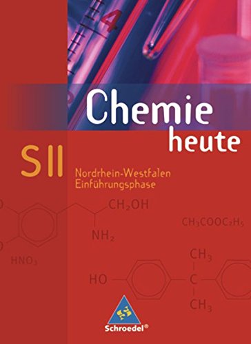 Beispielbild fr Organische Chemie - Sekundarstufe II: Chemie heute SII - Ausgabe 2005 fr Nordrhein-Westfalen: Schlerband Einfhrungsphase zum Verkauf von medimops