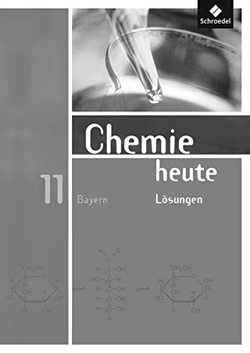 Beispielbild fr Chemie heute 11 SII Lsungen - Ausgabe 2009 fr Bayern zum Verkauf von medimops