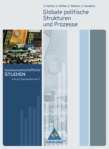 Beispielbild fr Globale politische Strukturen und Prozesse. Sozialwissenschaftliche Studien fr die Sekundarstufe II zum Verkauf von Paderbuch e.Kfm. Inh. Ralf R. Eichmann