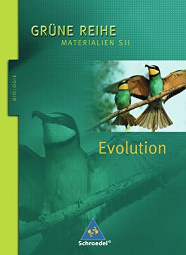 Beispielbild fr Grne Reihe. Materialien fr den Sekundarbereich II - Ausgabe 2004: Evolution: Schlerband zum Verkauf von Express-Buchversand