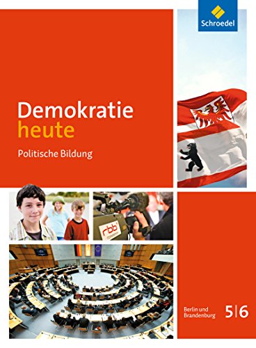 Beispielbild fr Demokratie heute - Ausgabe 2014 fr Grundschulen in Berlin und Brandenburg: Schlerband 5 / 6 zum Verkauf von medimops